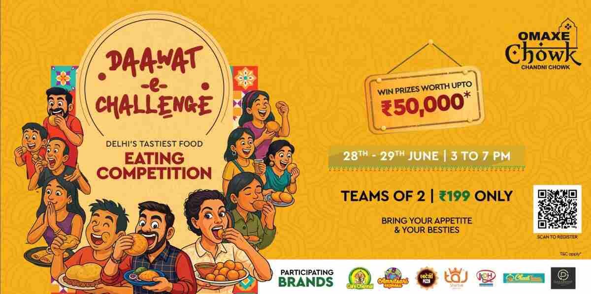 Chandni Chowk to Celebrate Delhi’s Culinary Spirit With Mouthwatering Daawat-e-Challenge at Omaxe Chowk