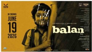 Balan The Boy release date, Balan The Boy pan-India, KVN Productions, Chidambaram new movie, June 19 2026 movie releases, Malayalam pan-India films